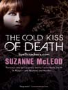 The Cold Kiss of Death (eBook): Spellcrackers Series, Book 2